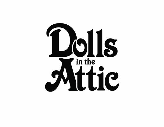 Dolls in the Attic