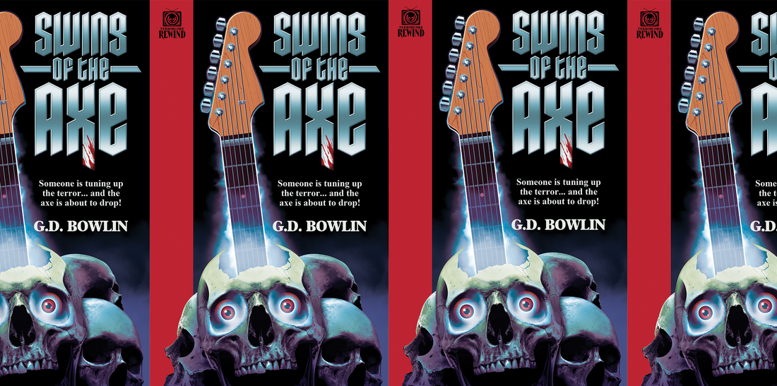 Swing of the Axe by G.D. Bowlin PREORDER | Terrorcore Rewind